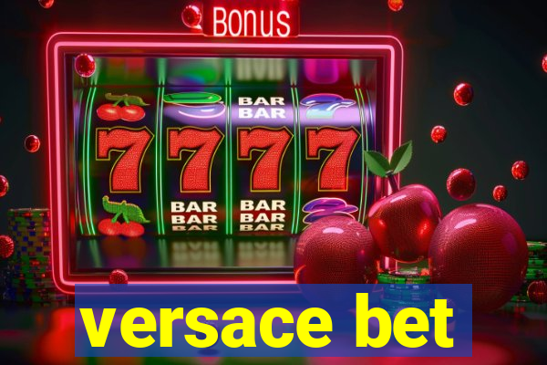 versace bet